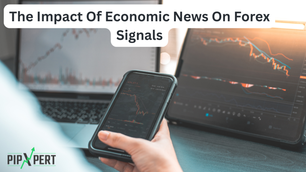 The Impact Of Economic News On Forex Signals